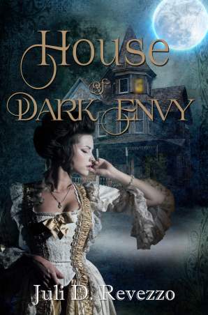 House of Dark Envy by Juli D. Revezzo, Gothic romance, historical romance, gaslamp romance, Kobo, Kindle, discount, limited time
