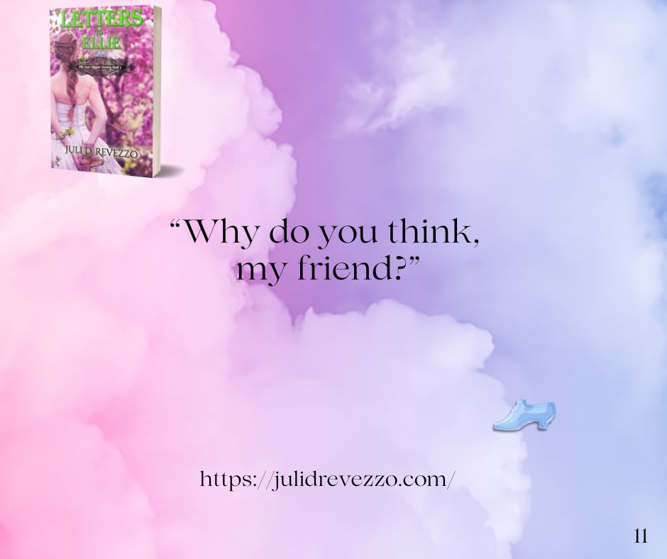 Why do you think?, Letters to Ellie, Juli D. Revezzo, historical romance, pre-order