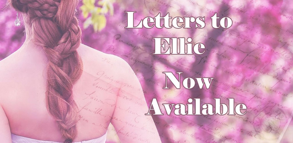 Letters to Ellie. “Does it matter if he doesn’t love me enough to write?”  #bookhooks #Mfrw #MFRWhooks #historicalromance