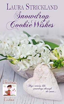 alt="snowdrop cookie wishes by laura strickland, historical romance, Christmas romance"
